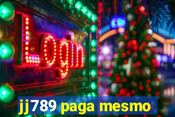 jj789 paga mesmo